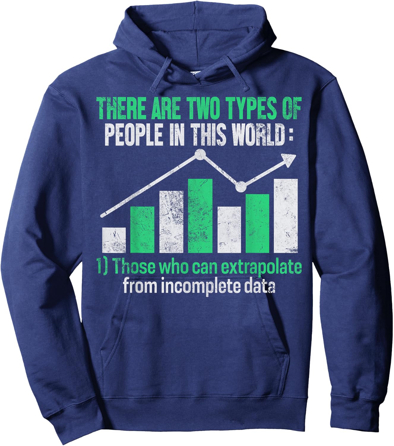 Those Who Can Extrapolate from Incomplete Data Funny Data Hoodie - Hoodie | Navy