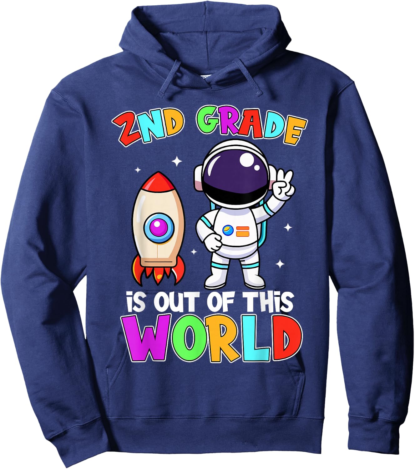 2nd Grade Is Out Of This World Outfit, Astronaut Teacher Hoodie - Hoodie | Navy