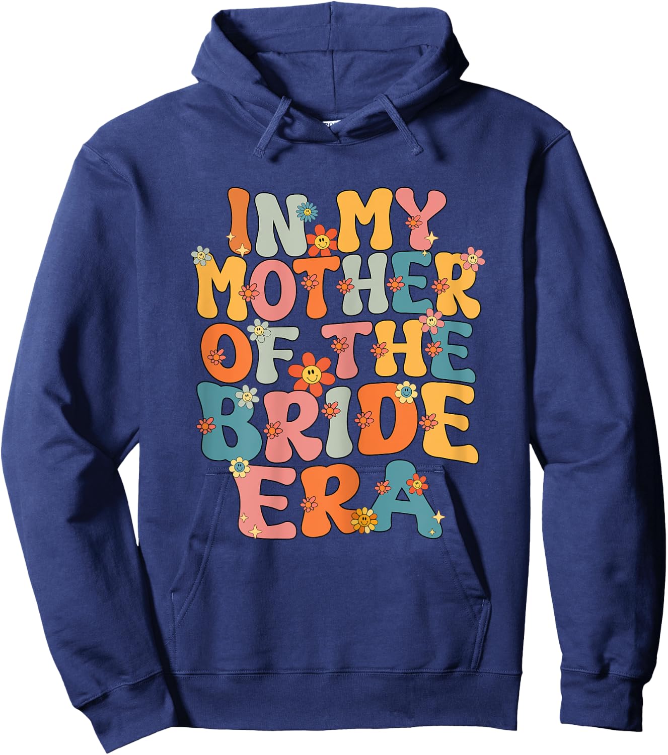 In My Mother Of The Bride Era Groovy Mother Of The Bride Hoodie - Hoodie | Navy