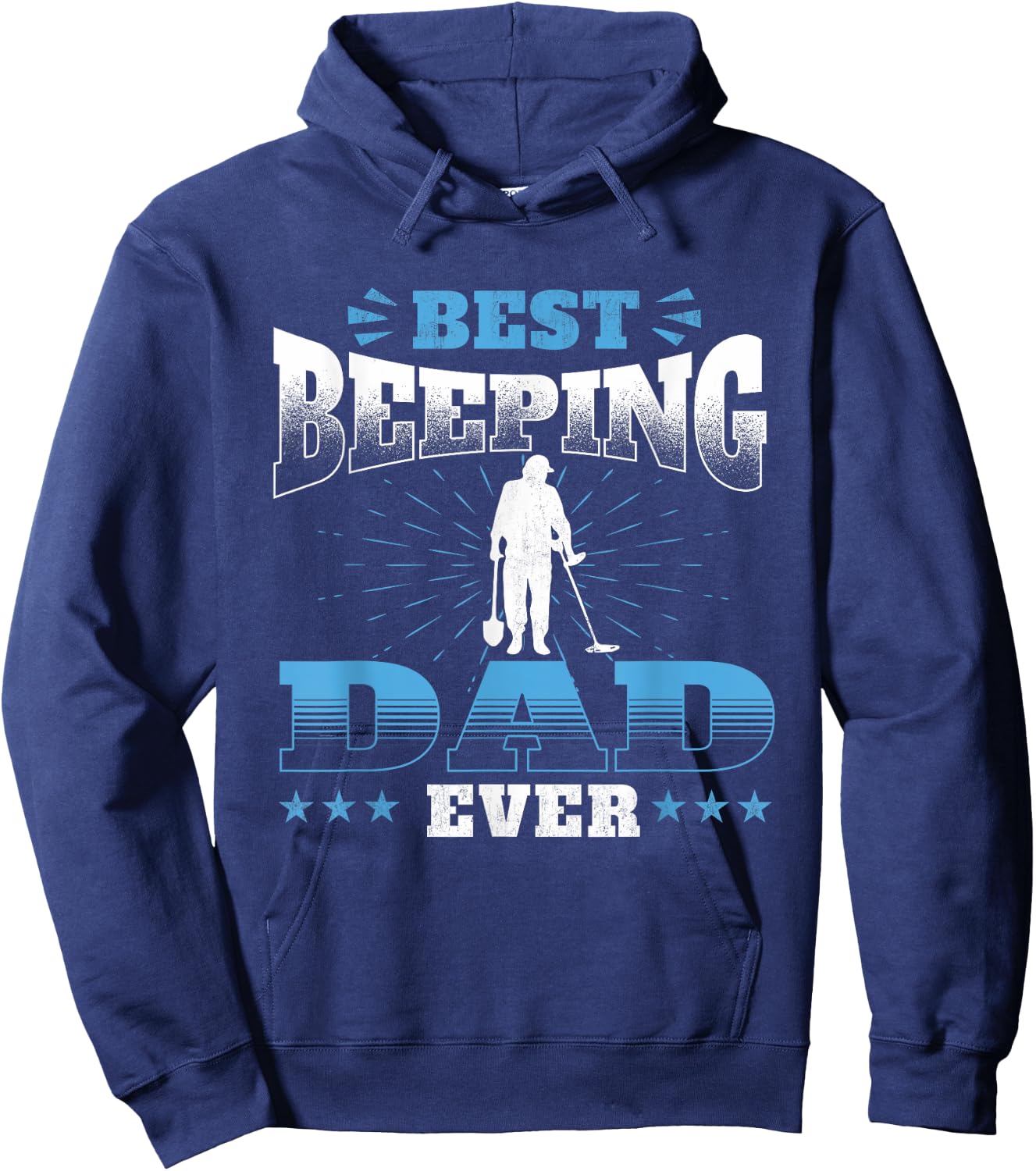 Best Beeping Dad Ever - Metal Detecting Treasure Detectorist Hoodie - Hoodie | Navy