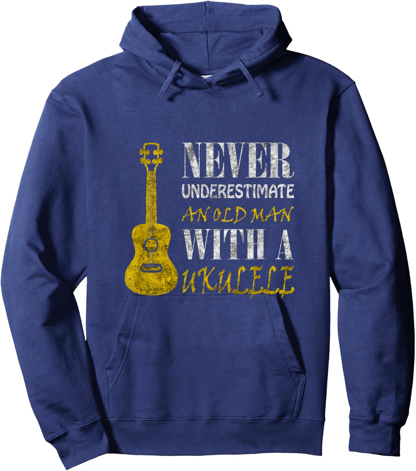 Never underestimate an old man with a ukulele Hoodie - Hoodie | Navy
