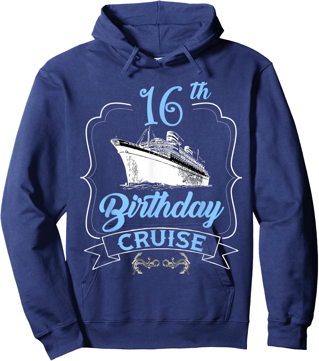 16th Birthday Cruise Ship Sailing Teens Boys Girls Cruising Hoodie - Hoodie | Navy