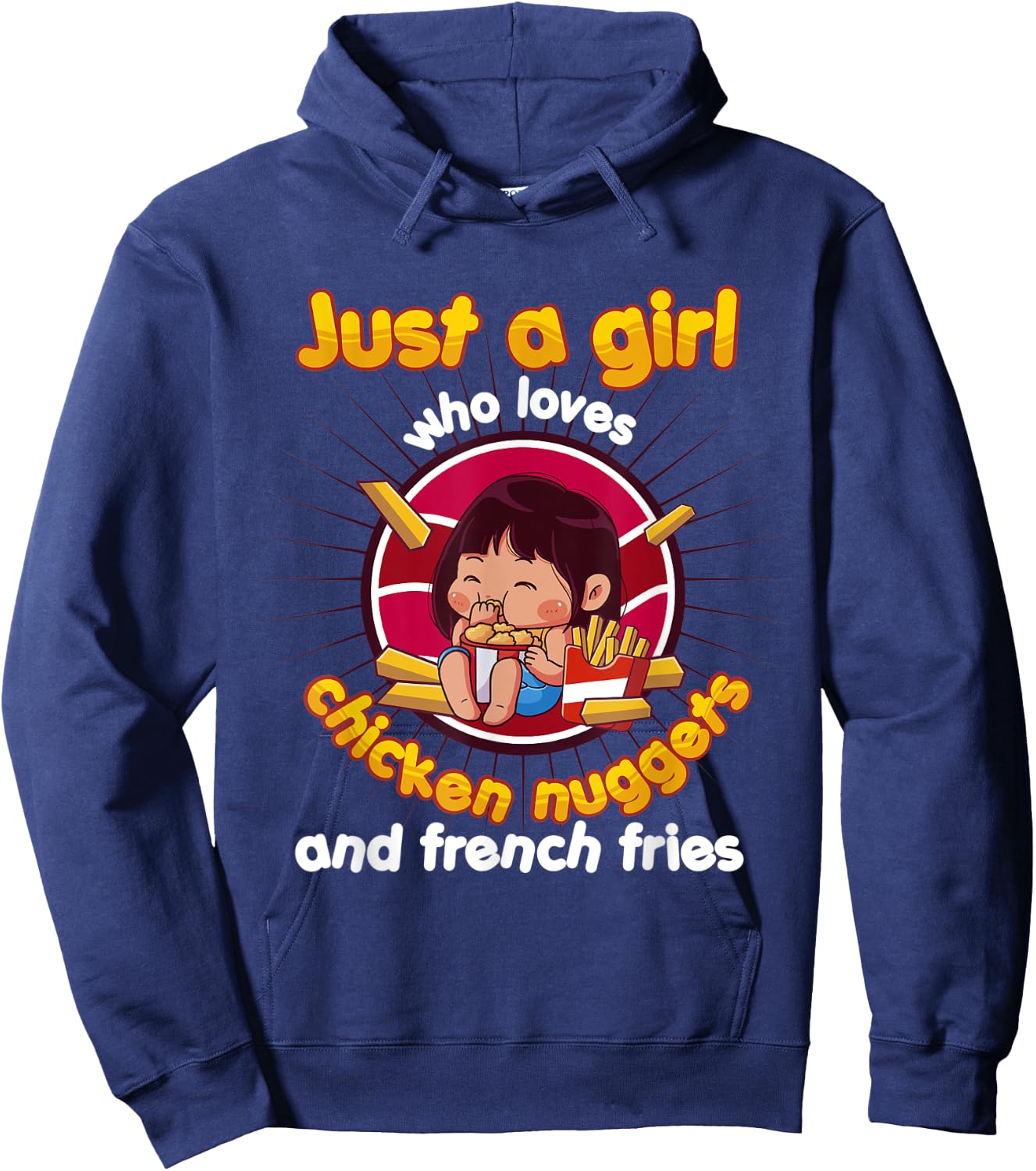 Just A Girl Who Loves Chicken Nuggets And French Fries Hoodie - Hoodie | Navy