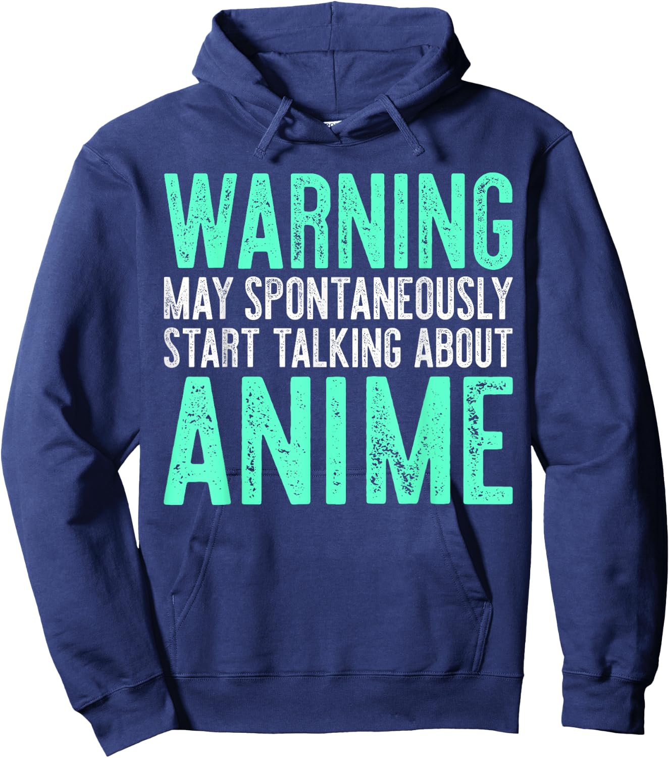 Warning May Spontaneously Start Talking About Anime Hoodie - Hoodie | Navy