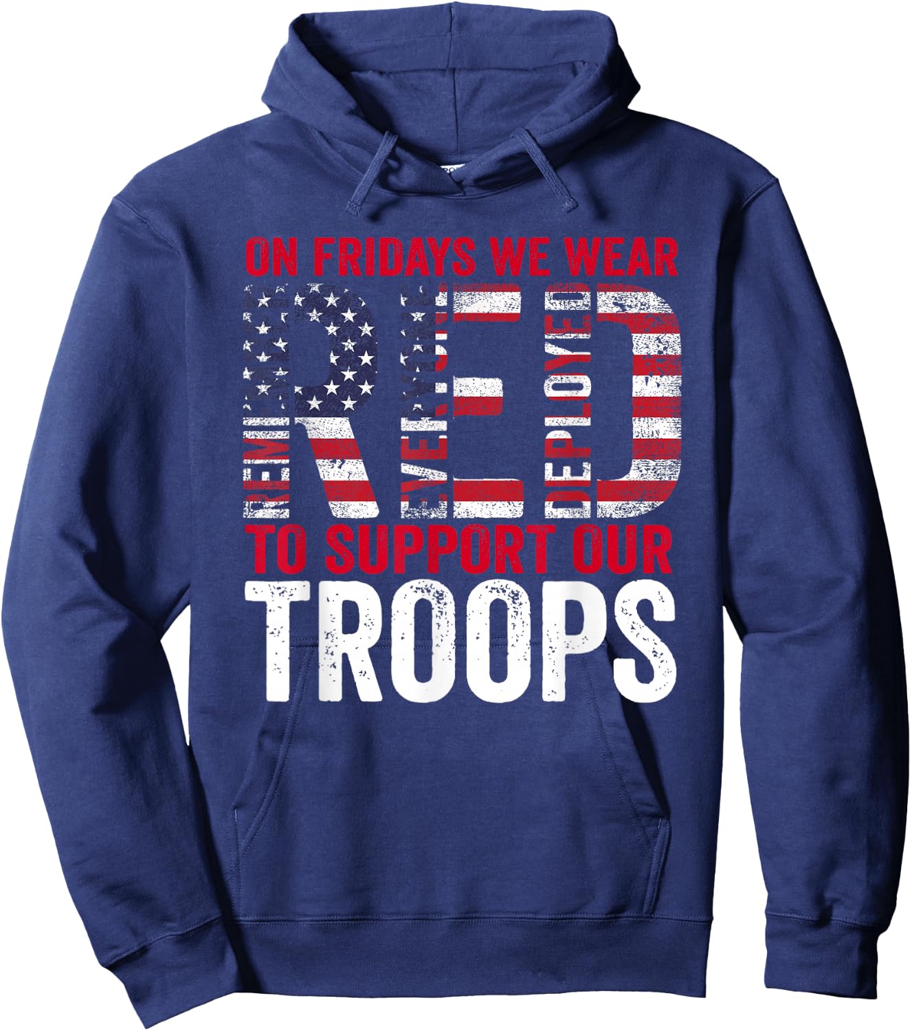 On Fridays We Wear Red To Support Our Troops - Red Friday Hoodie - Hoodie | Navy