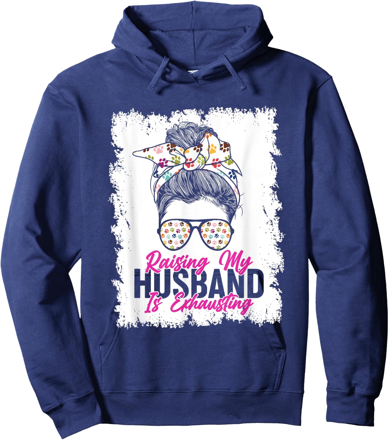 Raising My Husband Is Exhausting Messy Bun Glassess Hoodie - Hoodie | Navy