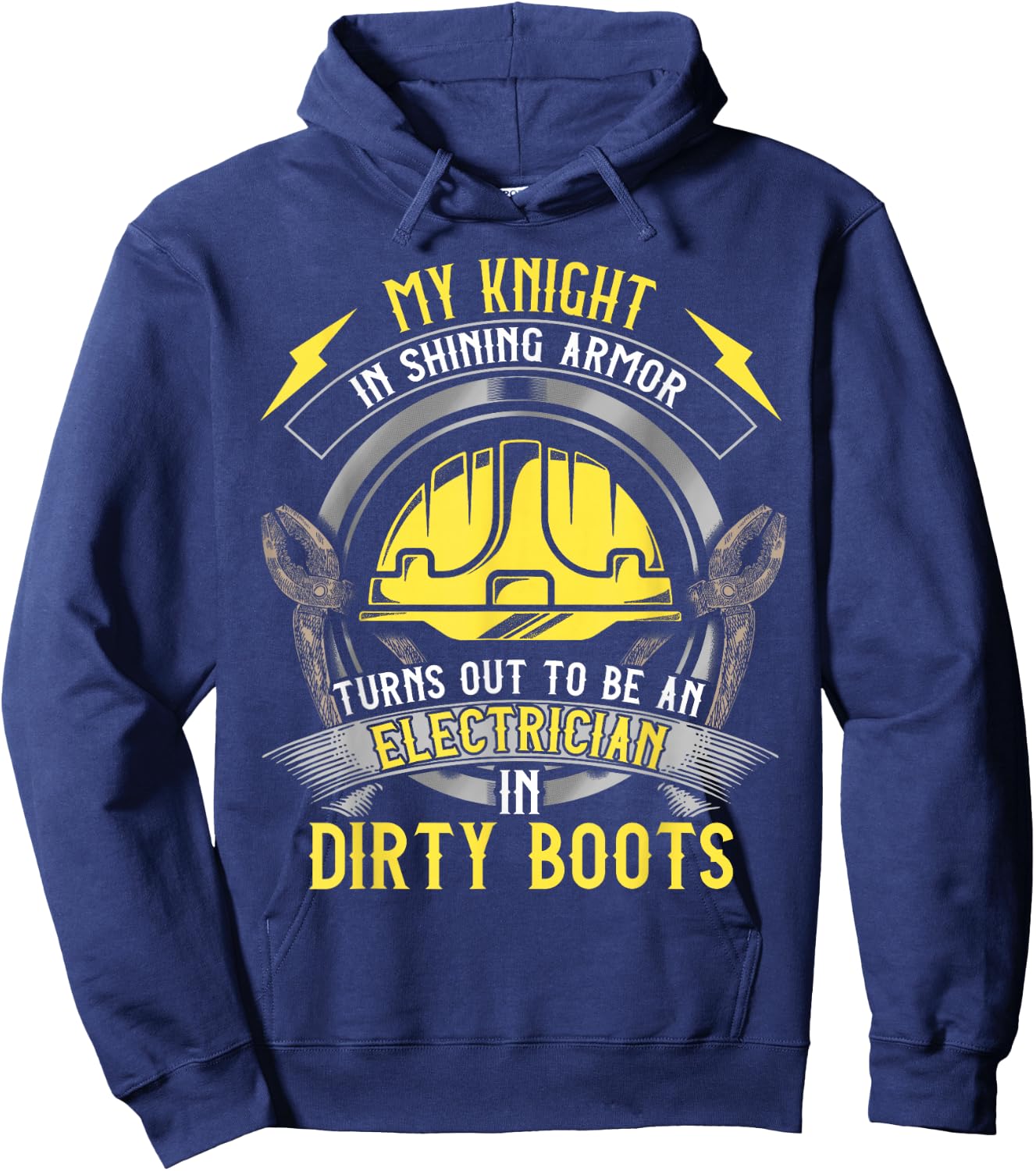 Funny Electrician Wife Girlfriend My Knight In Shining Armor Hoodie - Hoodie | Navy