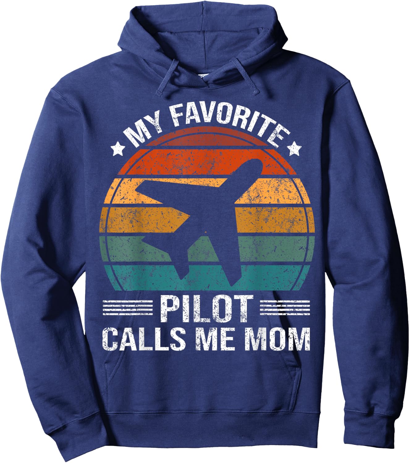 My Favorite Pilot Calls Me Mom Hoodie - Hoodie | Navy
