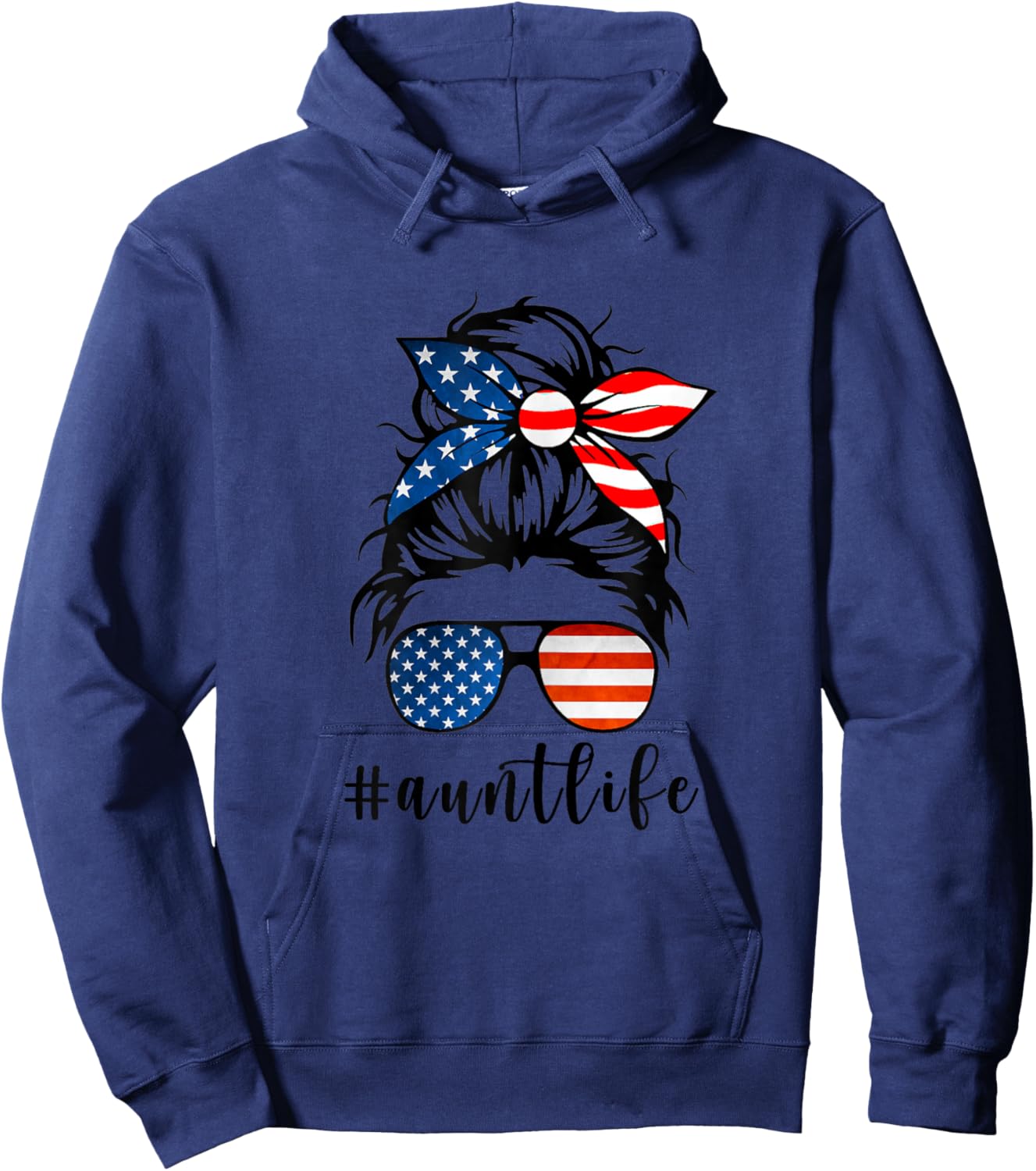 Aunt Life Messy Bun Hair Bandana Sunglasses American Flag Hoodie - Hoodie | Navy