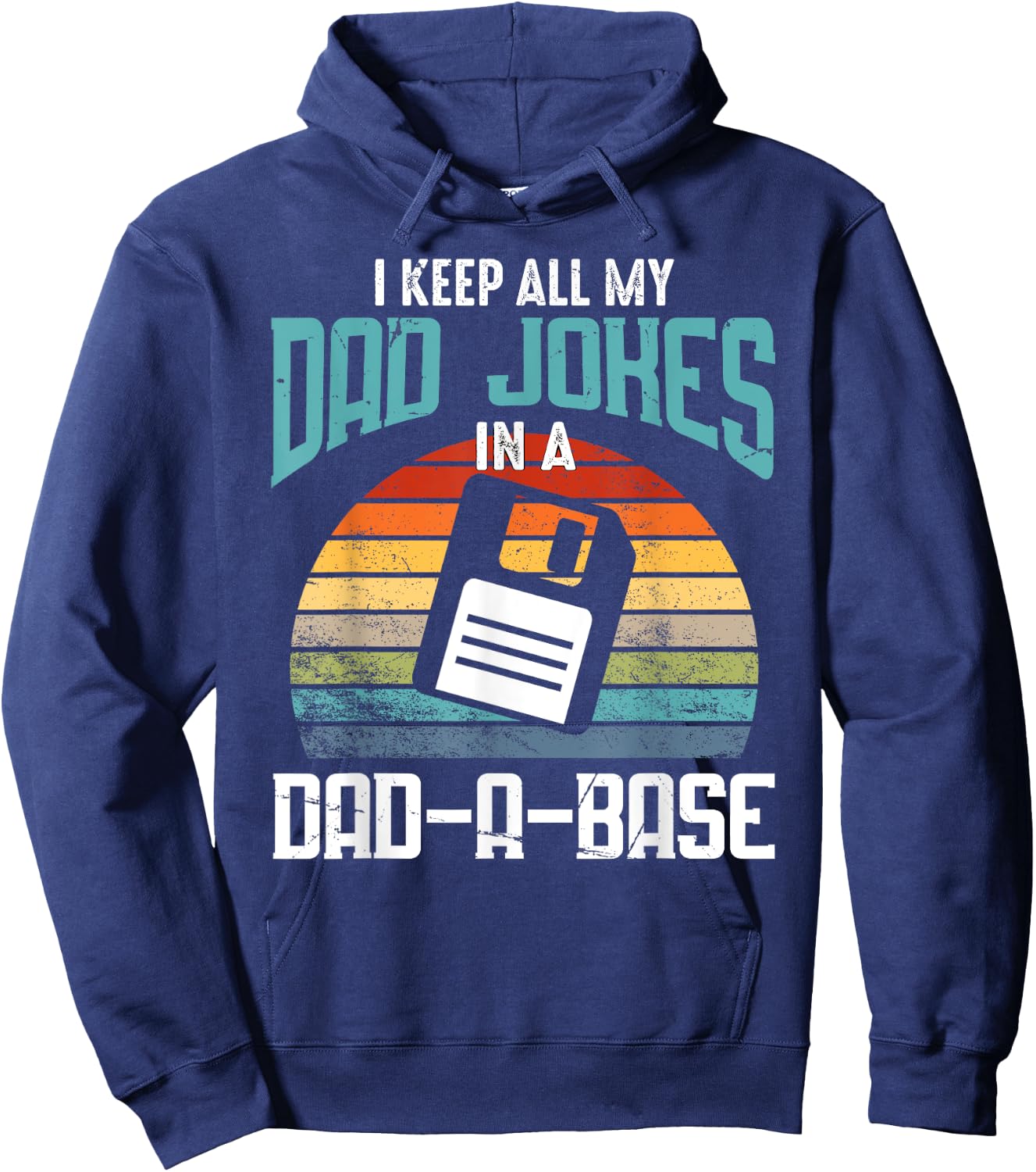 Funny Dad Jokes Database Pun Best Dad Humor Fathers Day Hoodie - Hoodie | Navy