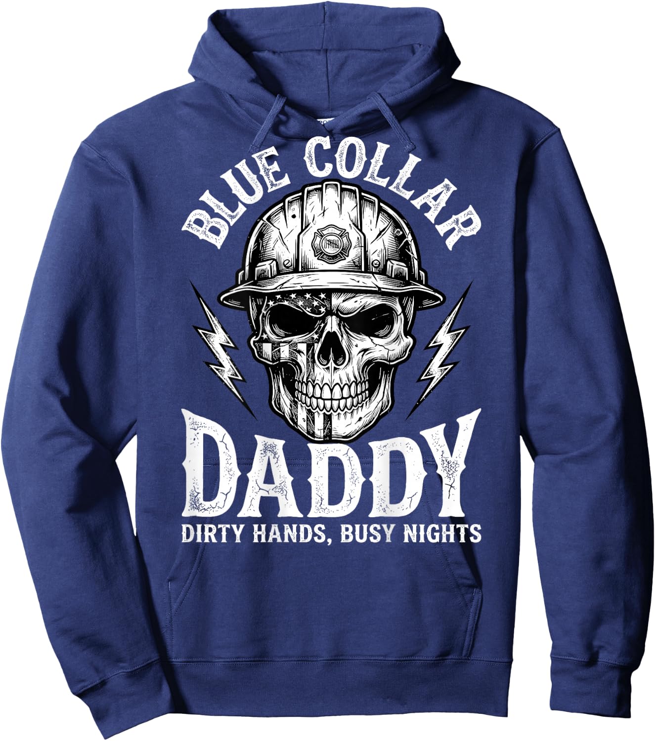 Blue Collar Daddy - Dirty Hands, Busy Night (On Back) Hoodie - Hoodie | Navy