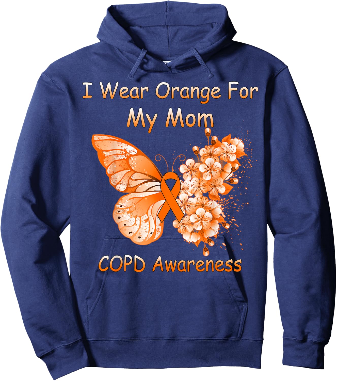 Butterfly I Wear Orange For My Mom COPD Awareness Hoodie - Hoodie | Navy