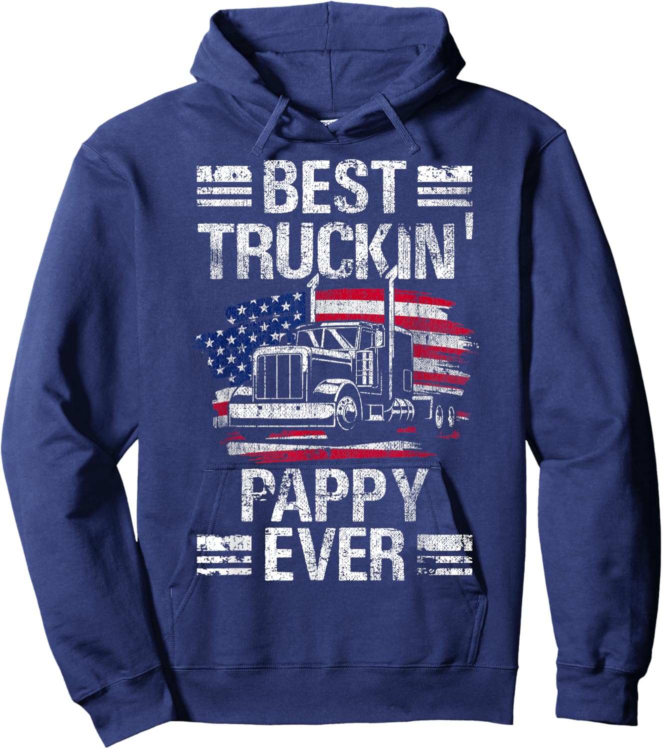 Best Truckin Pappy Ever USA Flag Semi Truck Driver Gift Men Hoodie - Hoodie | Navy