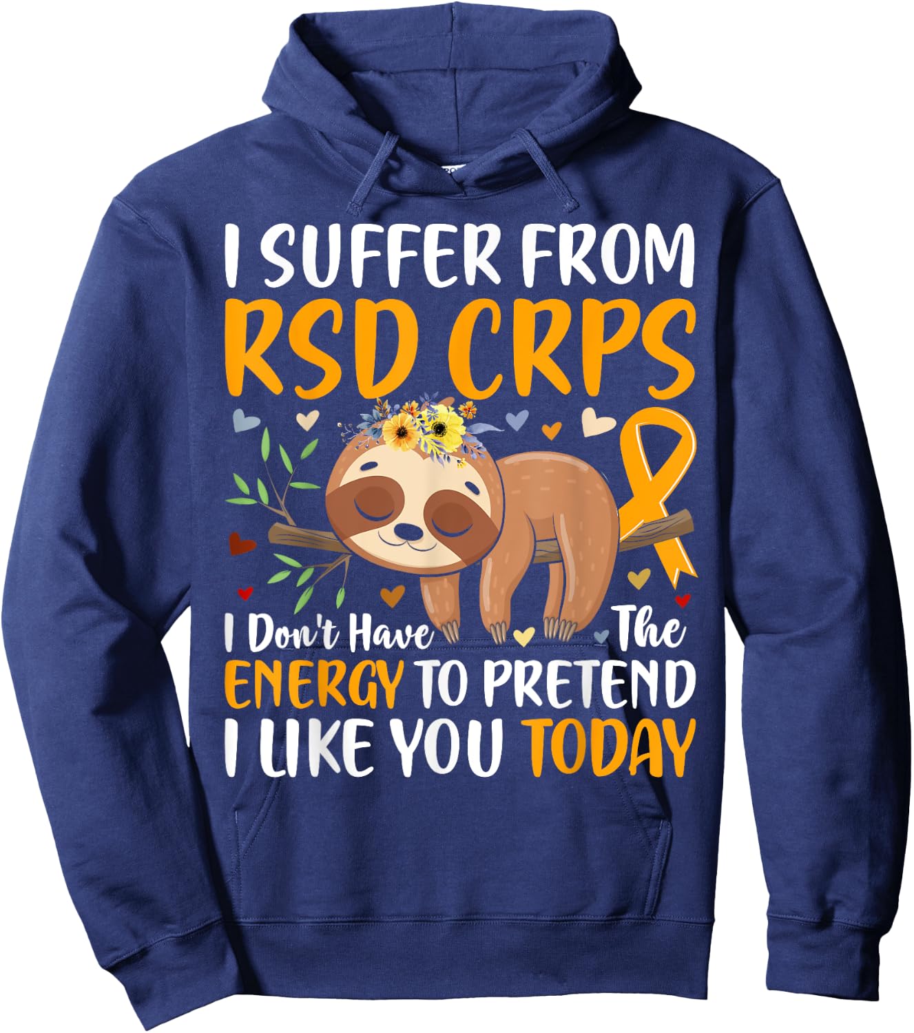 RSD CRPS Complex Regional Pain Syndrome Awareness Novelty Hoodie - Hoodie | Navy