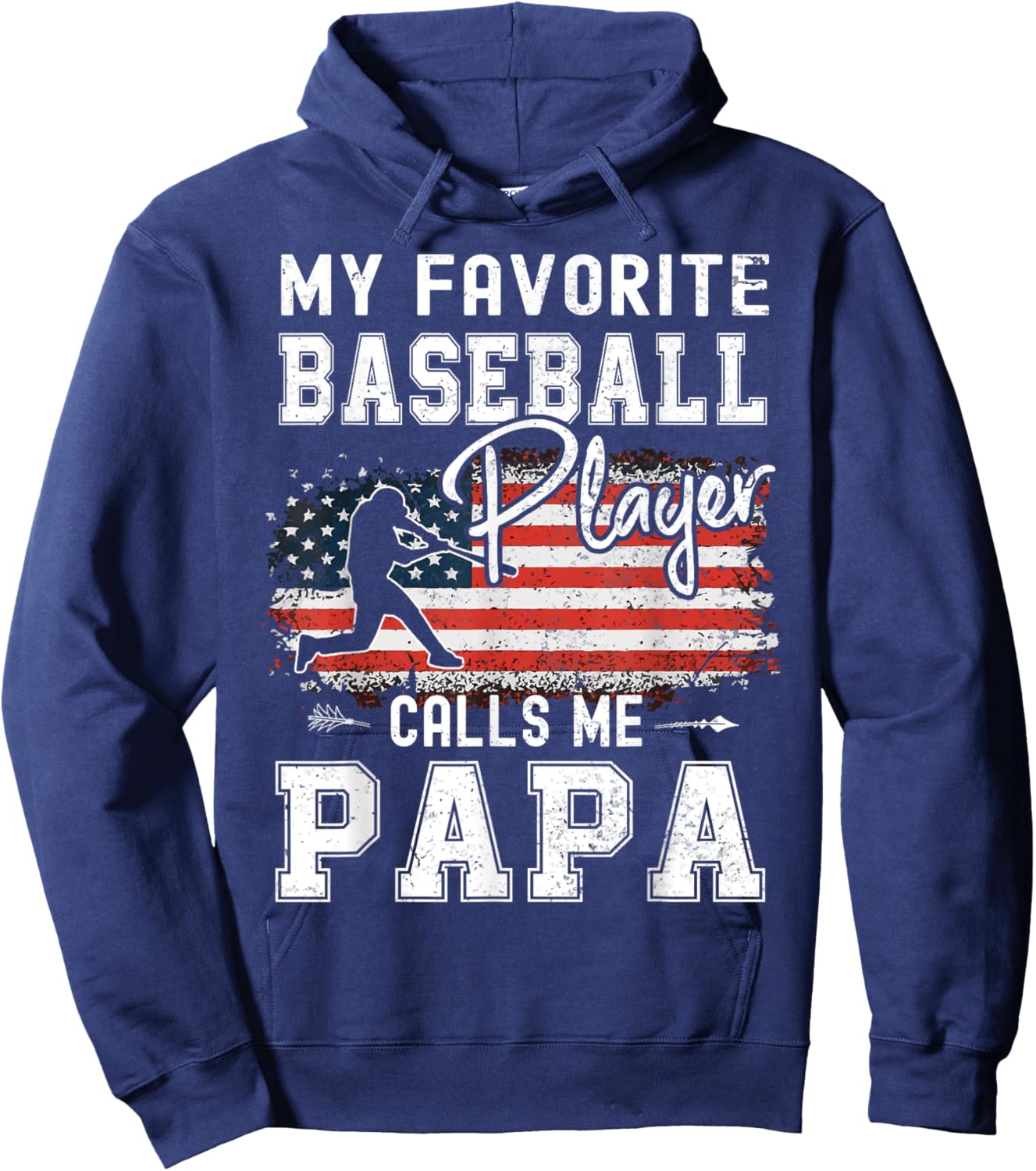 My Favorite Baseball Player Calls Me Papa American Flag Hoodie - Hoodie | Navy