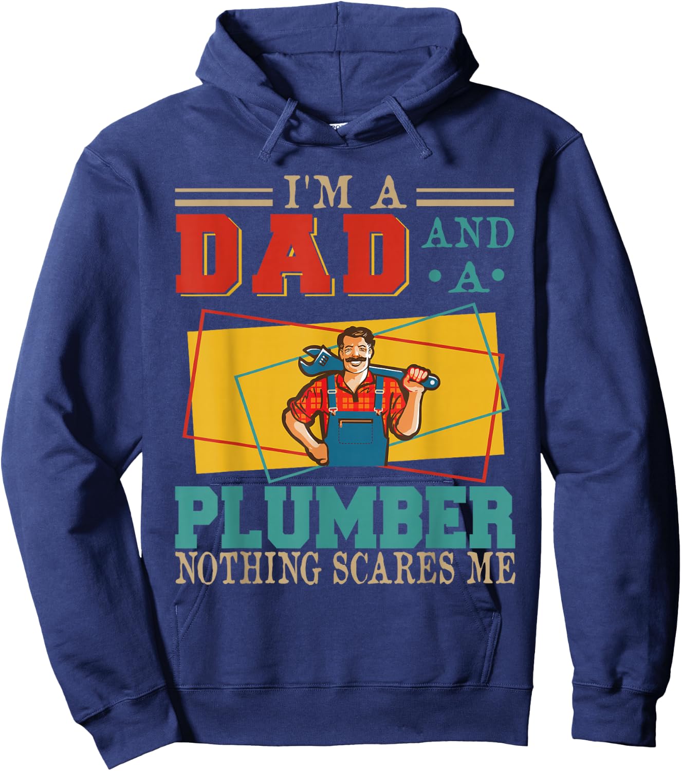 Vintage I'm A Dad And A Plumber Costume Proud Dad Family Hoodie - Hoodie | Navy