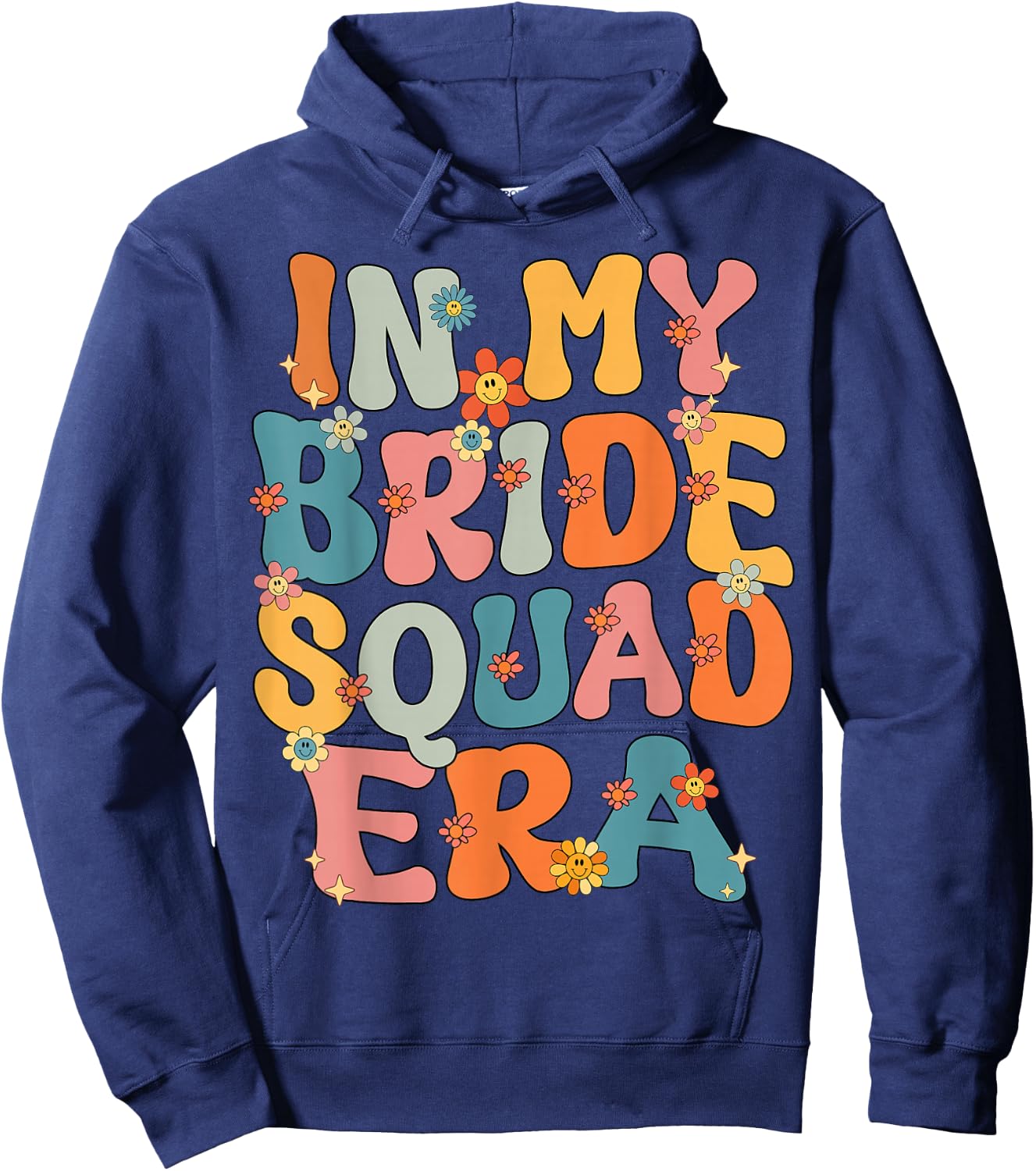 In My Bride Squad Era Groovy Bride Squad Bachelorette Party Hoodie - Hoodie | Navy