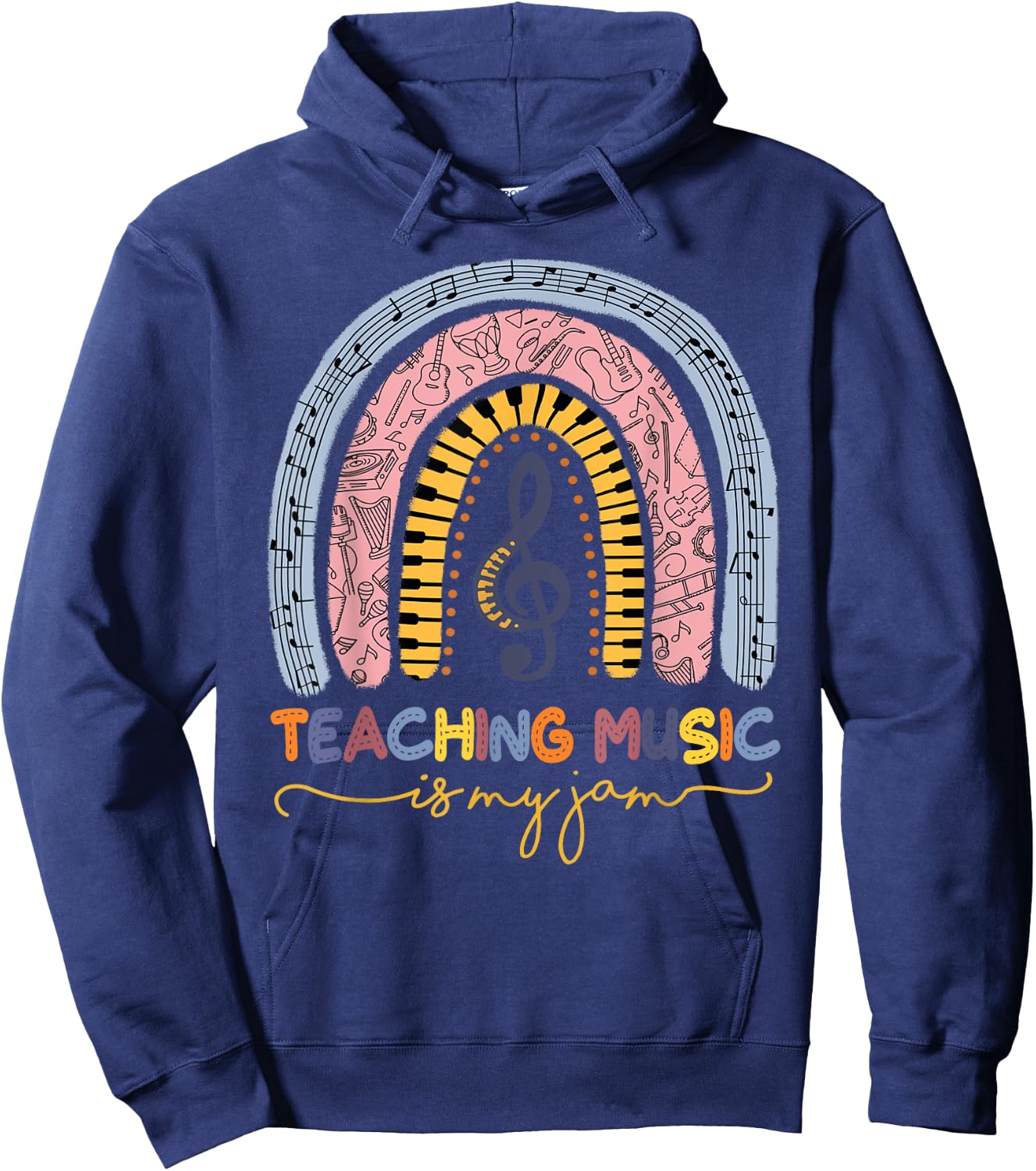 Musical Teacher Teaching Music Is My Jam Rainbow Hoodie - Hoodie | Navy