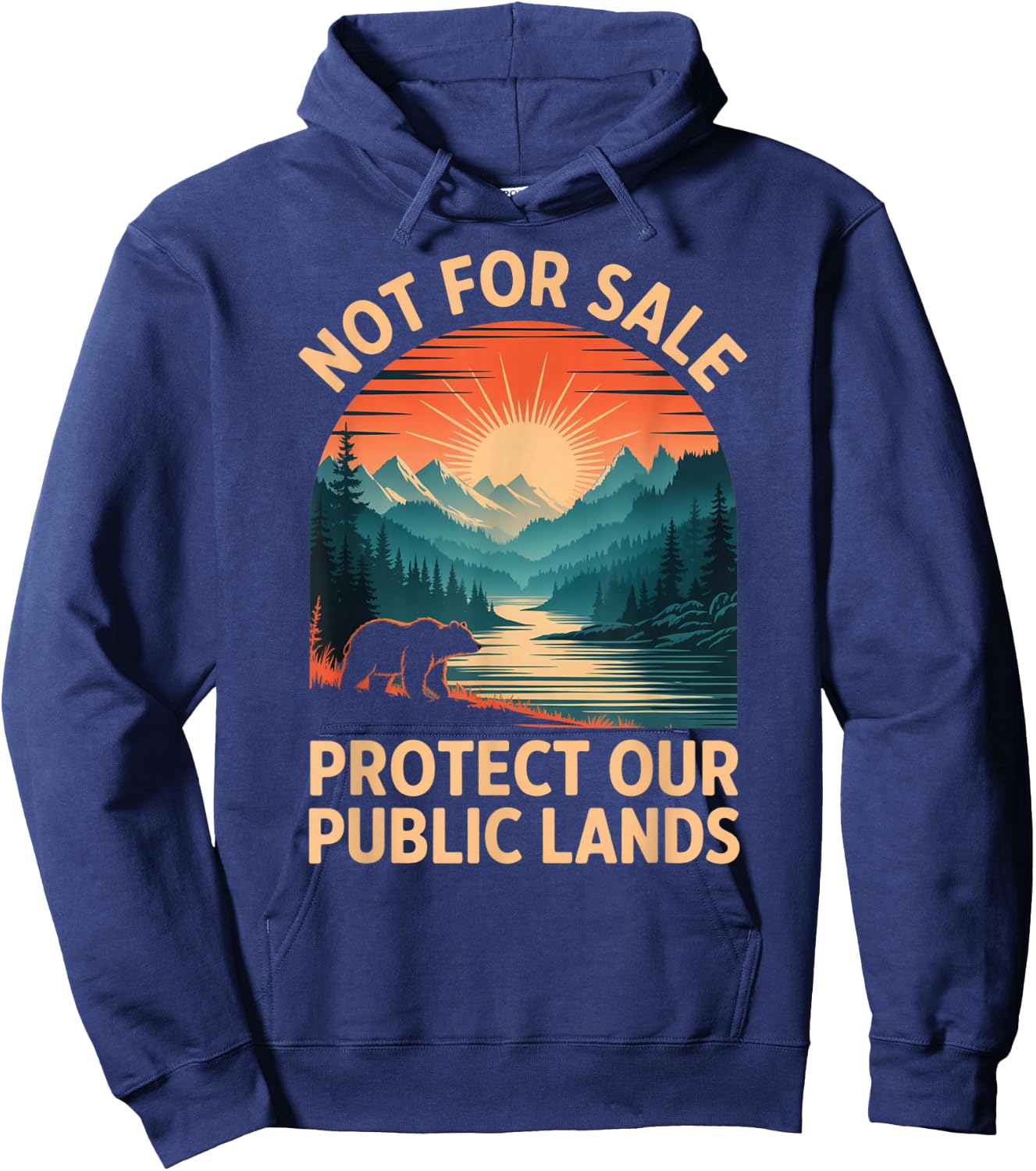Not for Sale Protect Our Public Lands Wilderness Hoodie - Hoodie | Navy