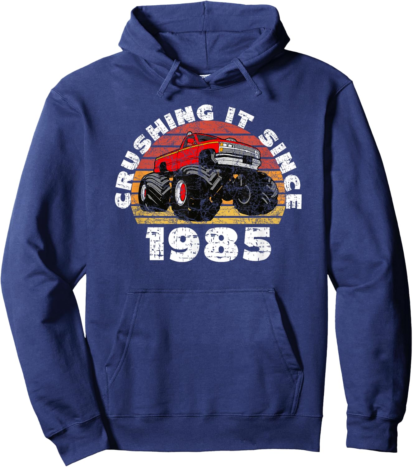 Monster Truck Driver Crushing It Since 1985 Anniversary Hoodie - Hoodie | Navy