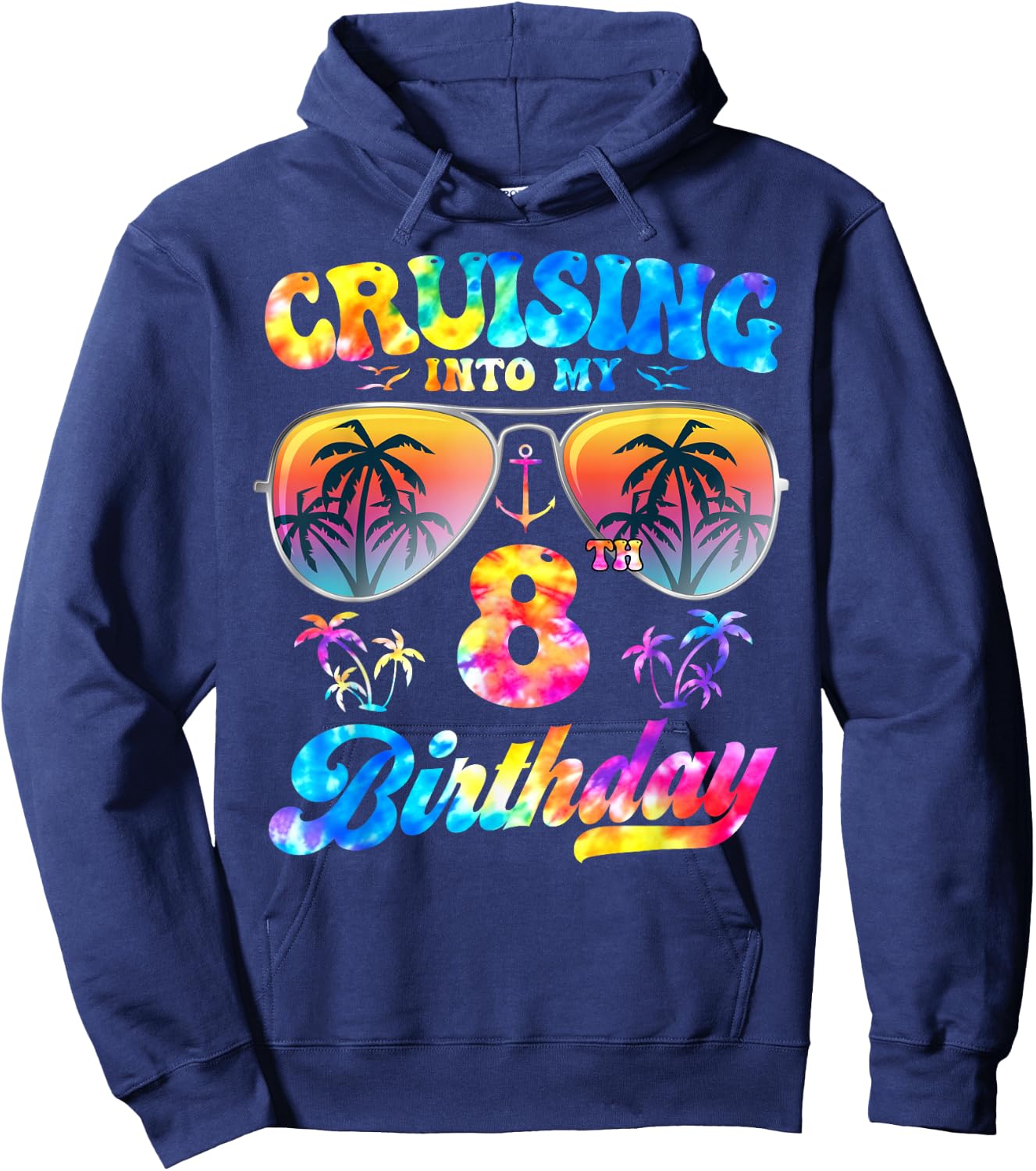 Tie-Dye Cruising Into My 8th Birthday Cruise 8 Years Old Hoodie - Hoodie | Navy