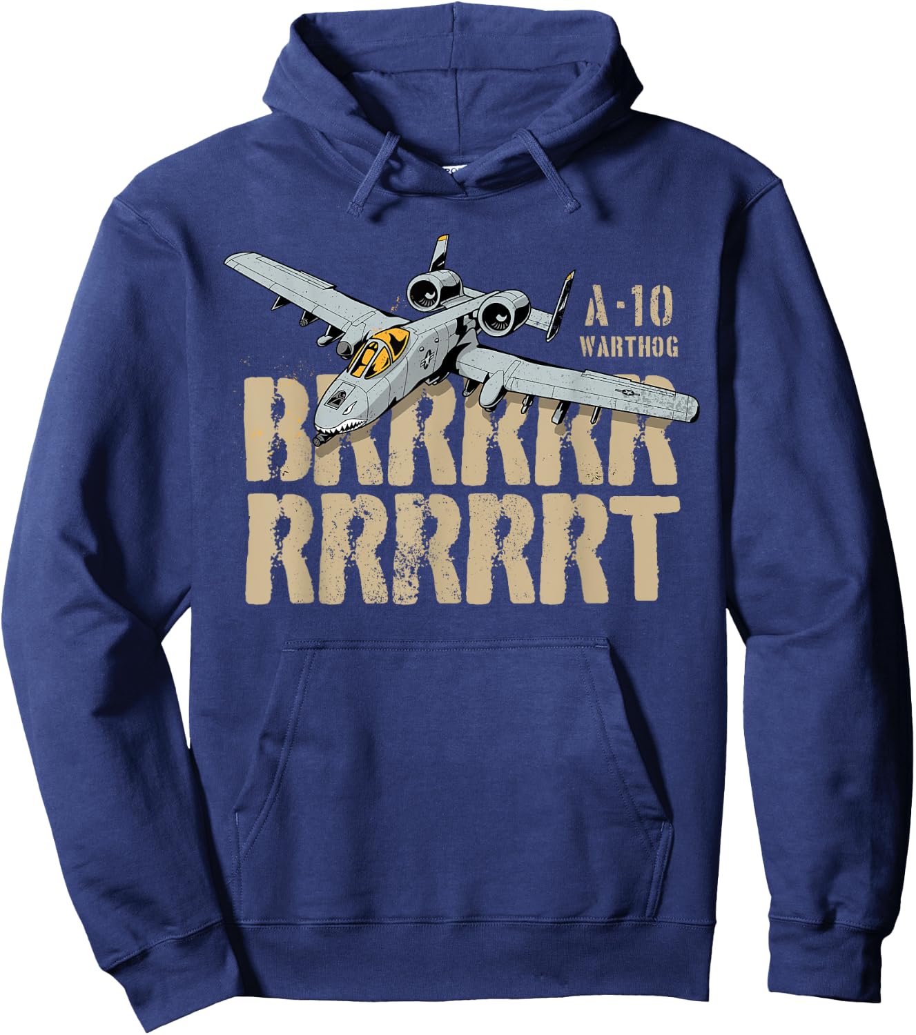 A10 Thunderbolt Warthog BRRRRRRT Attack Jet Epic Hoodie - Hoodie | Navy