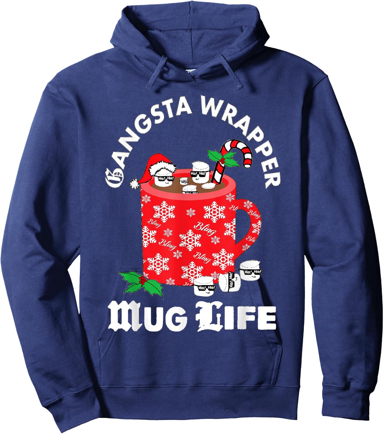 Funny Christmas Gangsta Wrapper MUG LIFE Design Hoodie - Hoodie | Navy