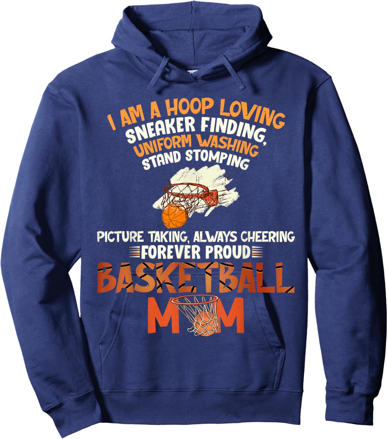 Forever Proud Basketball Mom Hoodie - Hoodie | Navy