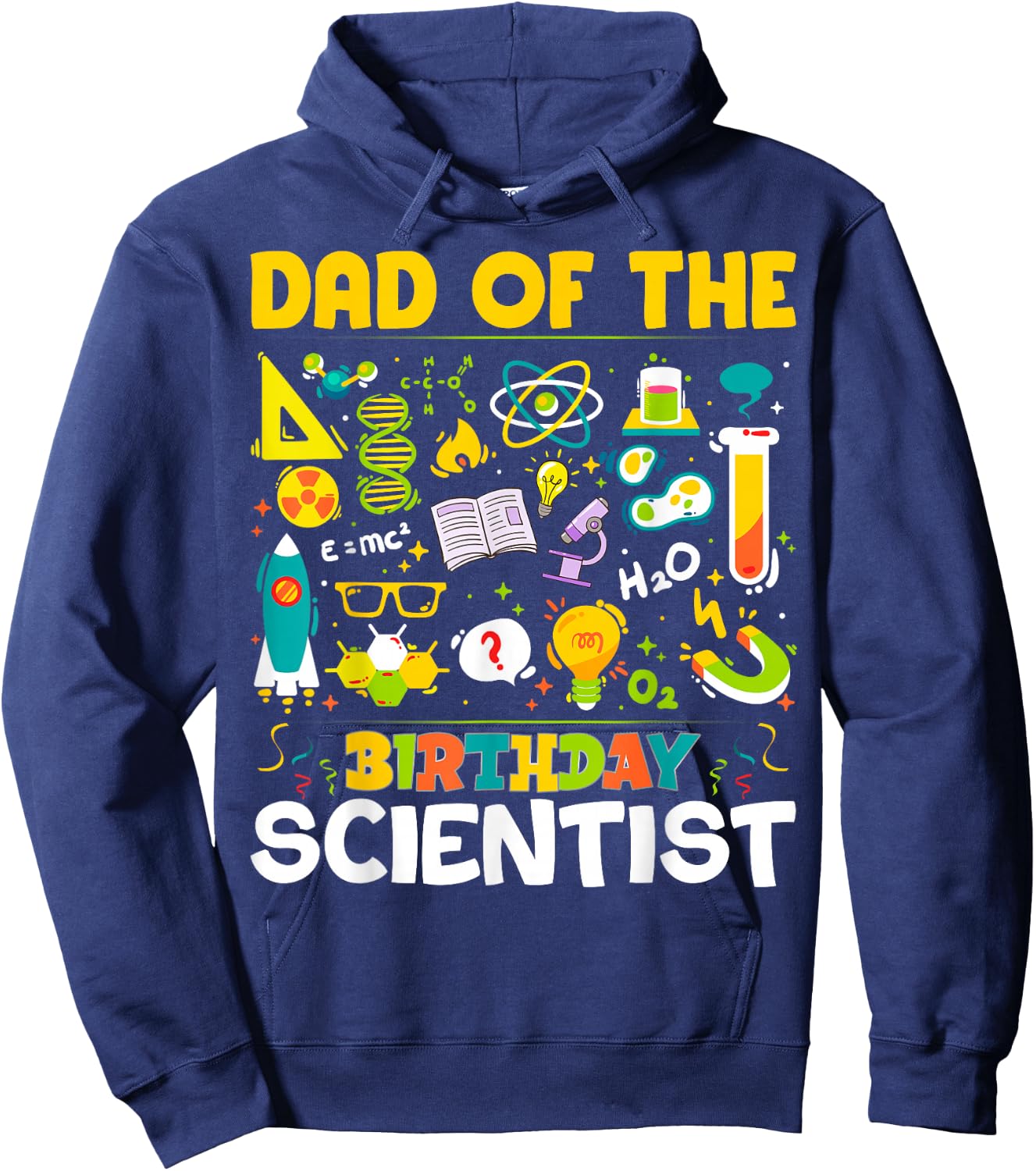Dad Of The Birthday Scientist Matching Science Birthday Hoodie - Hoodie | Navy