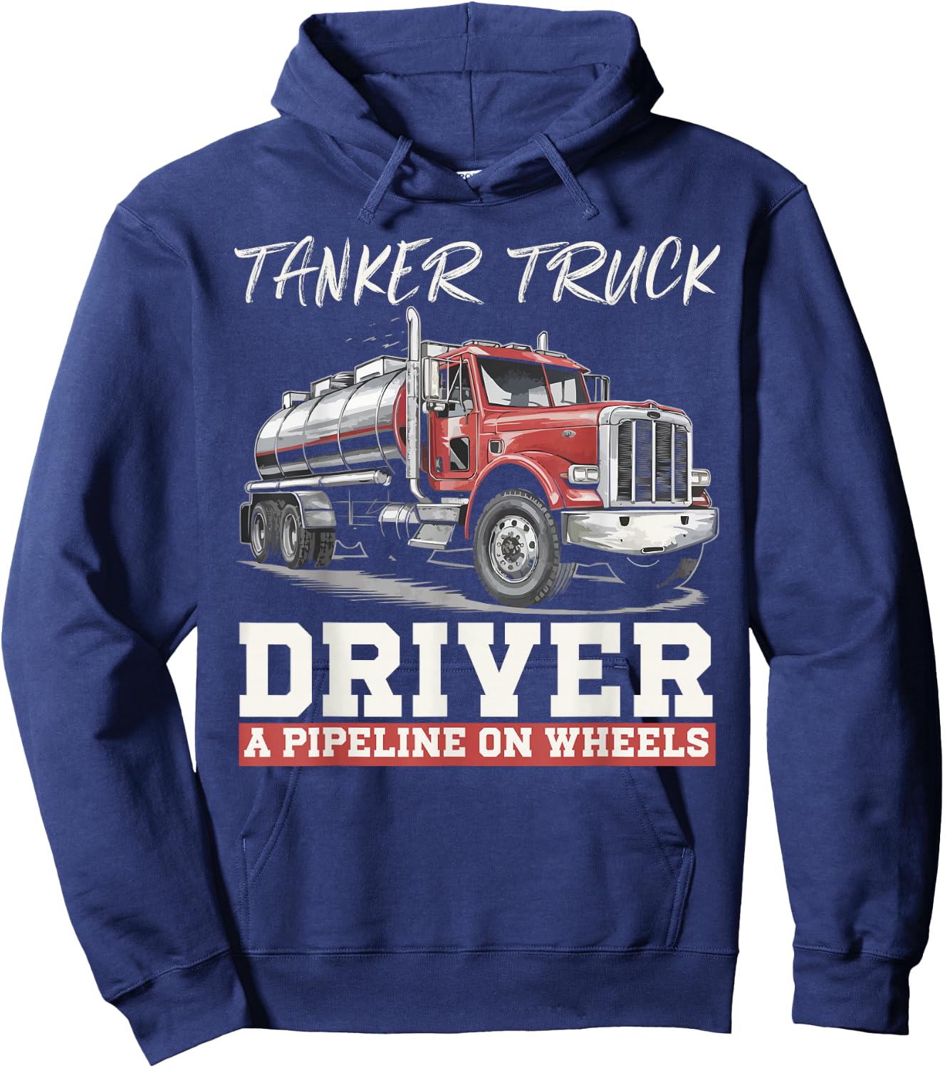 Tanker Truck Driving Truck Driver Proud Trucker Hoodie - Hoodie | Navy