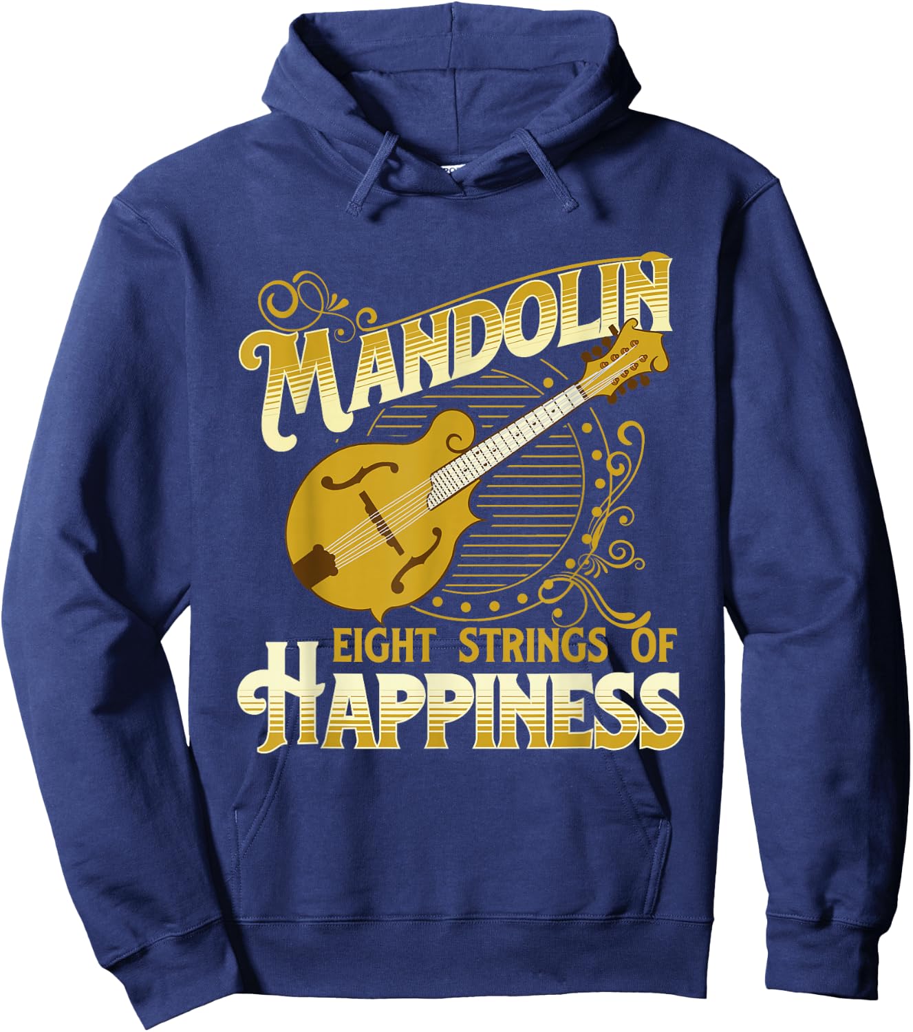 Mandolin Eight Strings Of Happiness - Mandolin Folk Player Hoodie - Hoodie | Navy