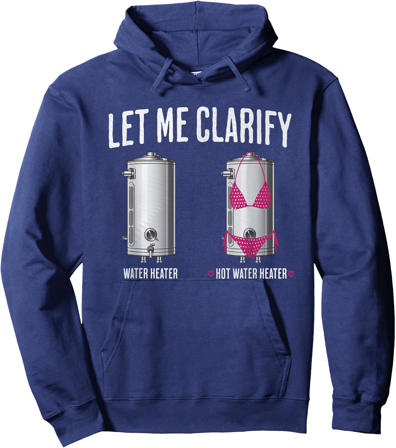 Hilarious Plumber Dad Joke Clarify Hot Water Heater Plumbing Hoodie - Hoodie | Navy