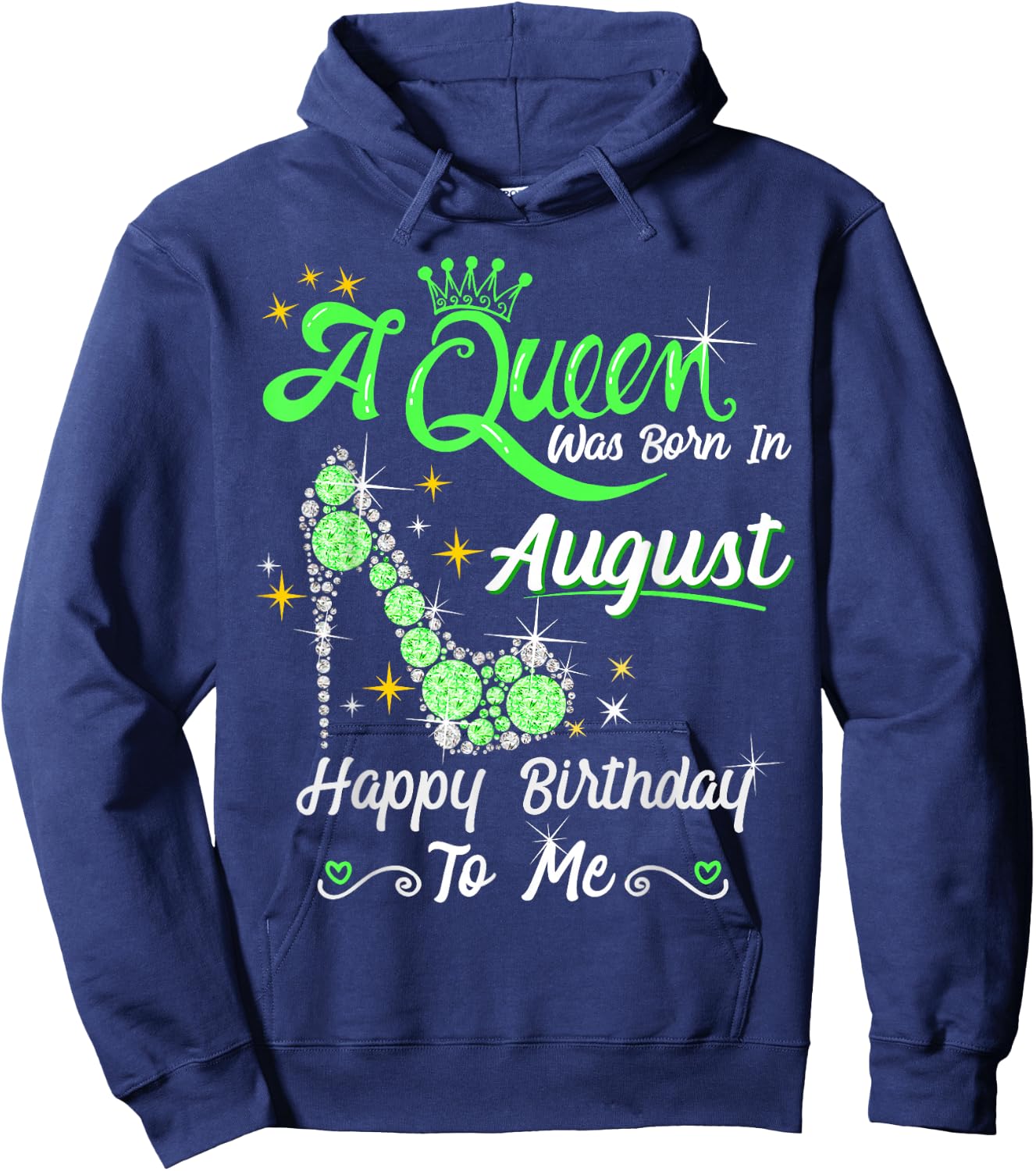 A Queen was Born in August High Heel Birthday Queen August Hoodie - Hoodie | Navy