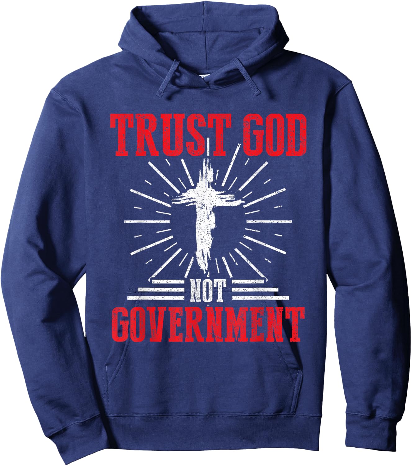 Trust God Not Government Anti Government Political Worshiper Hoodie - Hoodie | Navy