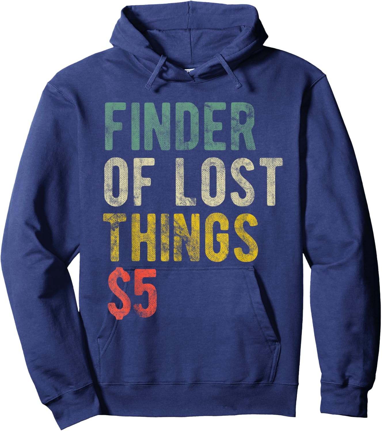 Funny Mom Wife Finder of Lost Things $5 Hoodie - Hoodie | Navy