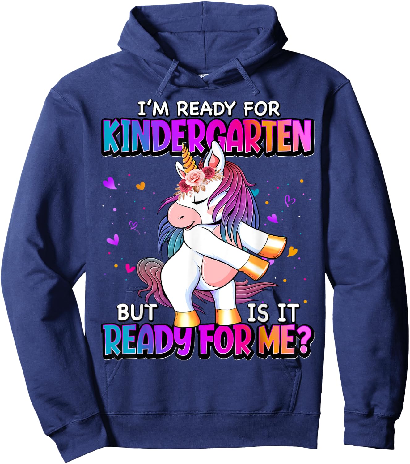 I'm Ready For Kindergarten Back To School Kindergarten Girls Hoodie - Hoodie | Navy