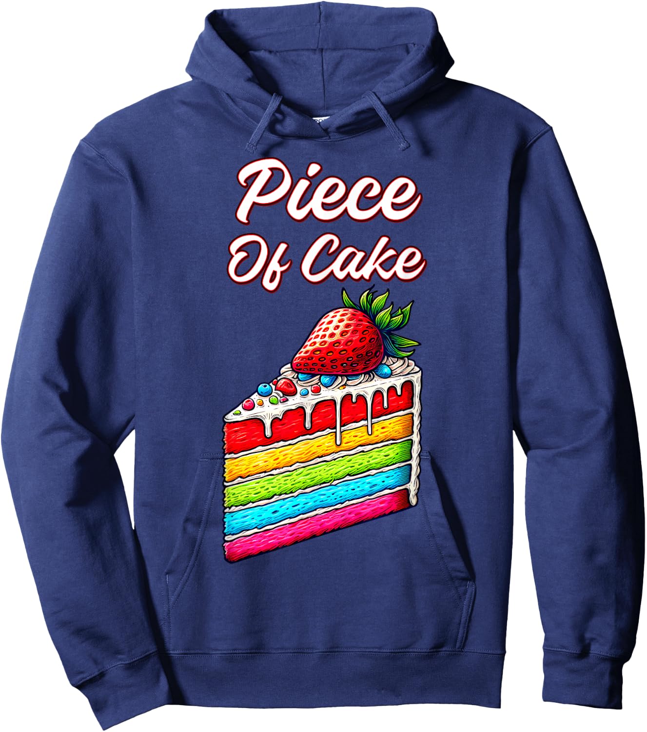 Piece of Cake strawberry Foodie Idiom Slice of Rainbow Cake Hoodie - Hoodie | Navy