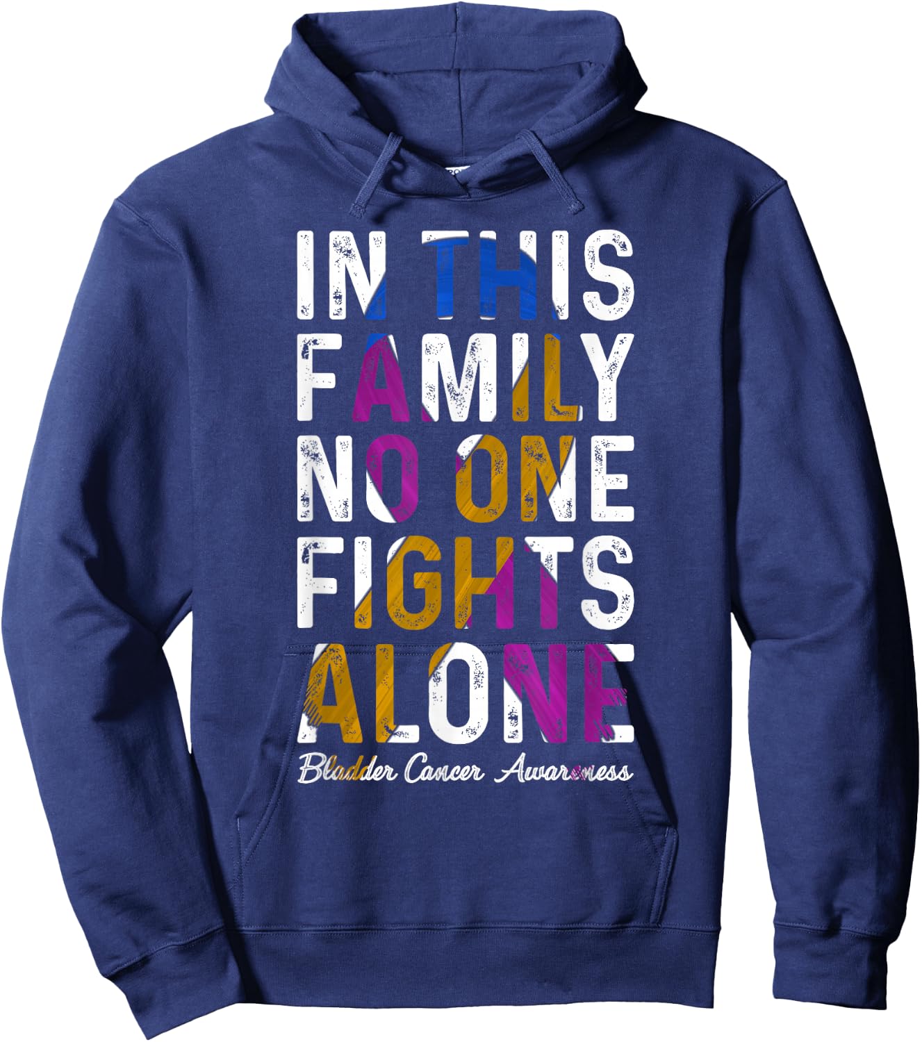 In This Family No One Fight Alone Bladder Cancer Awareness Hoodie - Hoodie | Navy