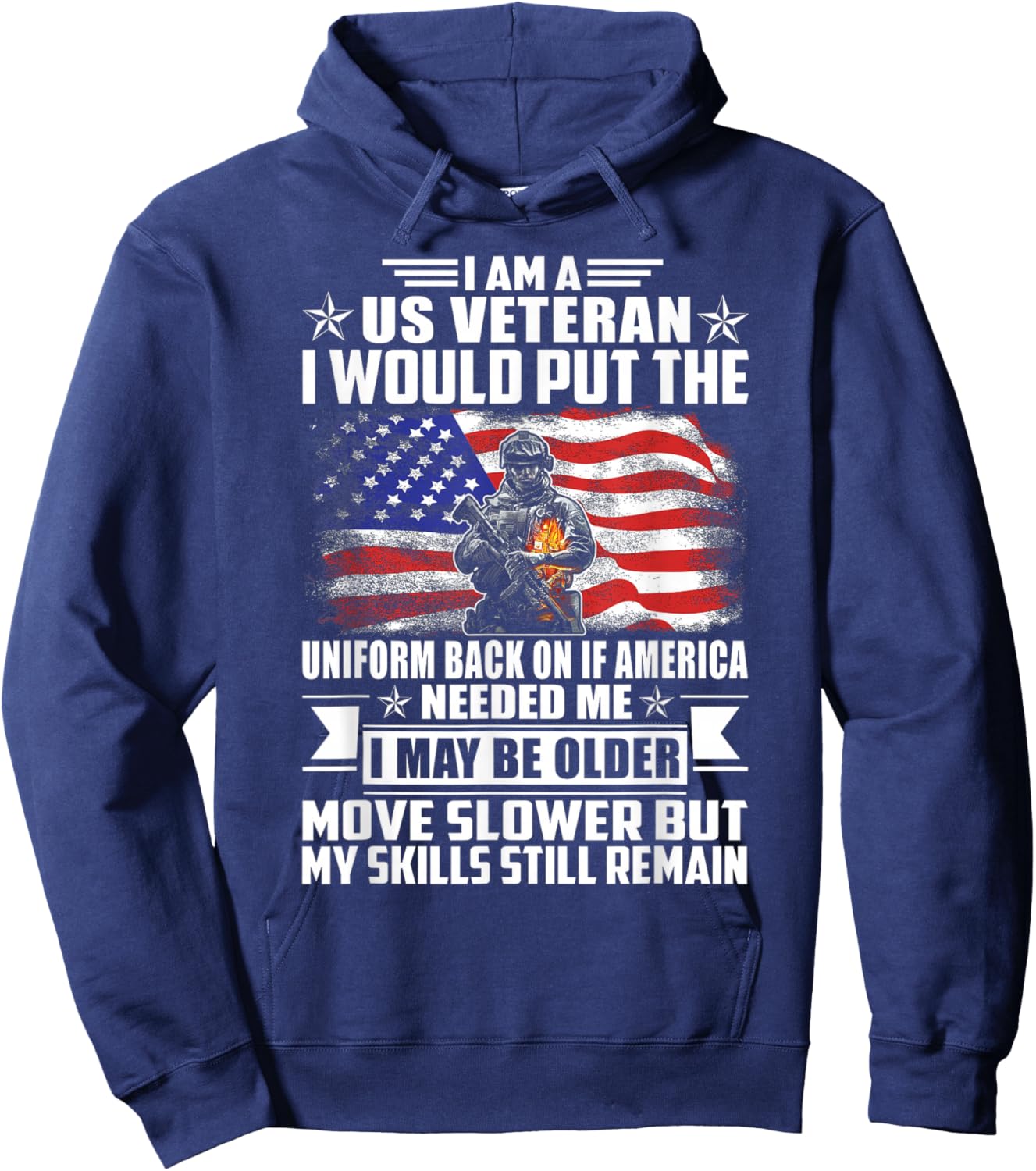 I Am A US Veteran I Would Put The Uniform Back On - Veteran Hoodie - Hoodie | Navy