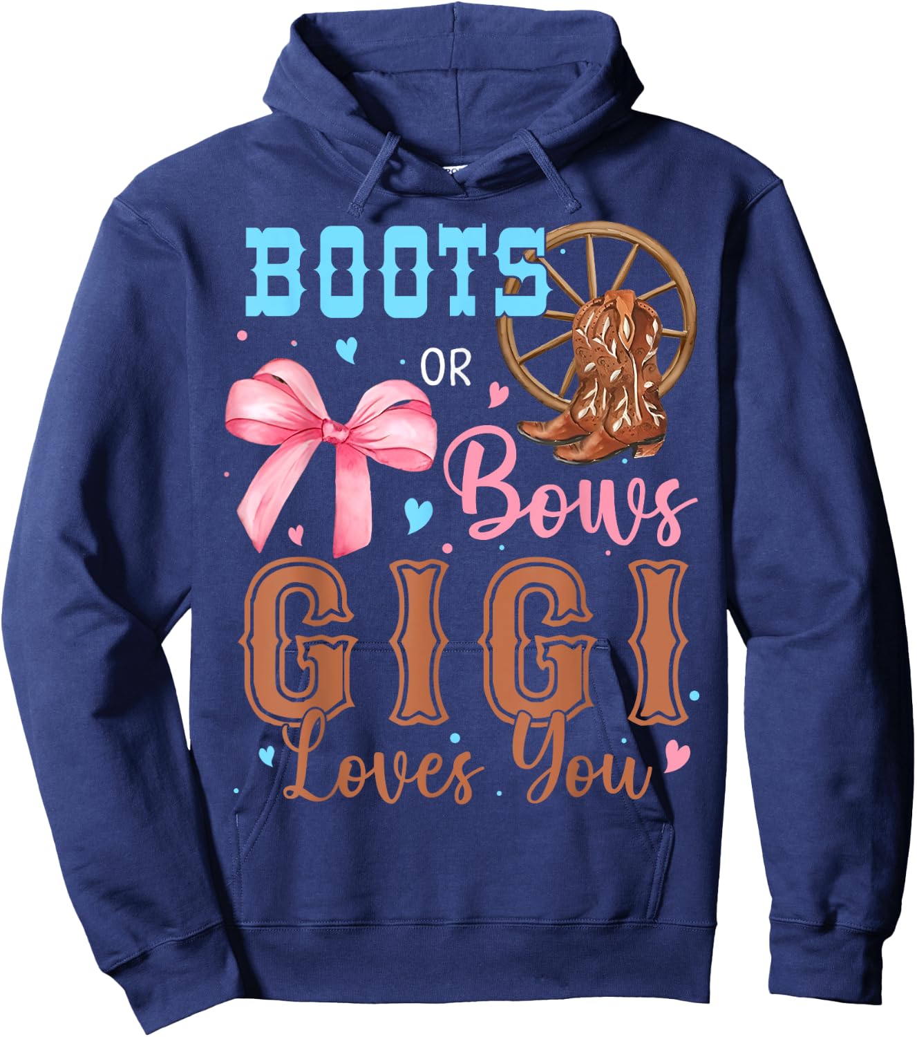 Boots or Bows Gender Reveal Decorations Gigi Loves You Hoodie - Hoodie | Navy