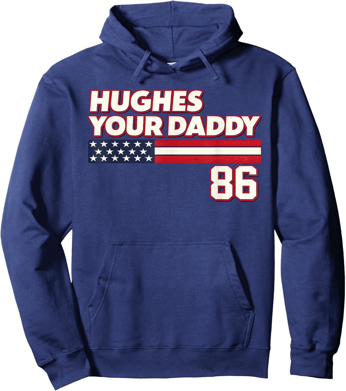 Hughes Your Daddy Shirt Women Hoodie - Hoodie | Navy