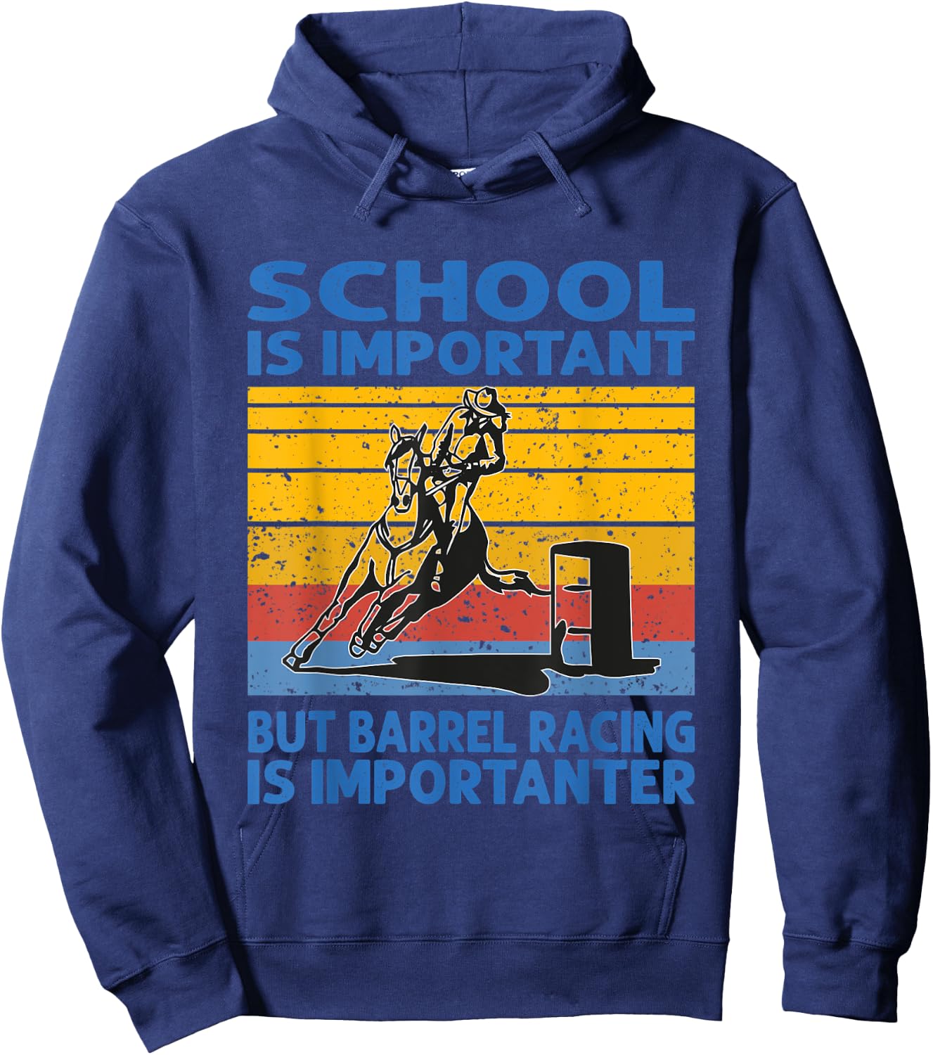 School Is Important But Barrel Racing Is Importanter horses Hoodie - Hoodie | Navy