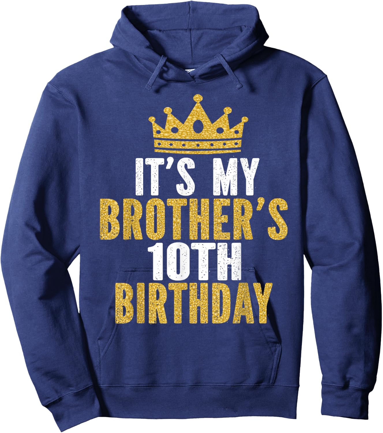 It's My Brother's 10th Birthday 10 Years Old Family Matching Hoodie - Hoodie | Navy