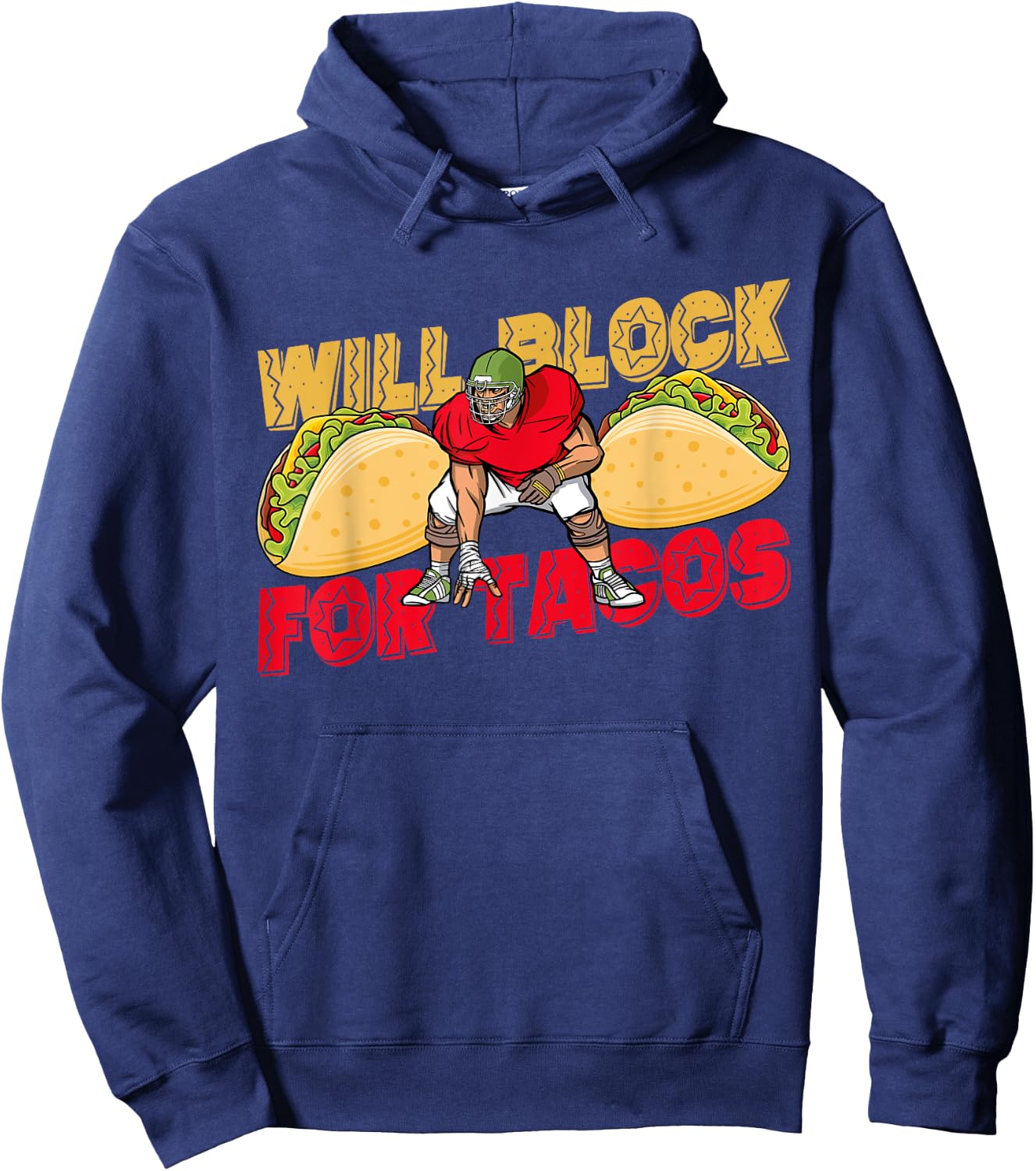 American Football Will Block For Tacos Player Support Hoodie - Hoodie | Navy