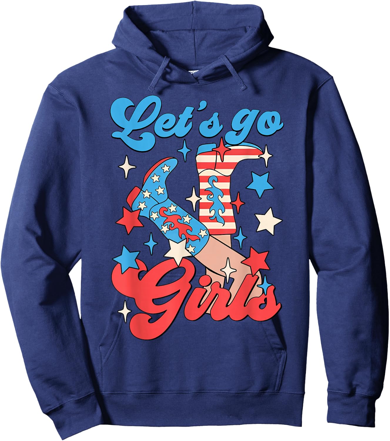 Let's Go Girls Western Cowgirls 4th Of July Bachelorette Hoodie - Hoodie | Navy