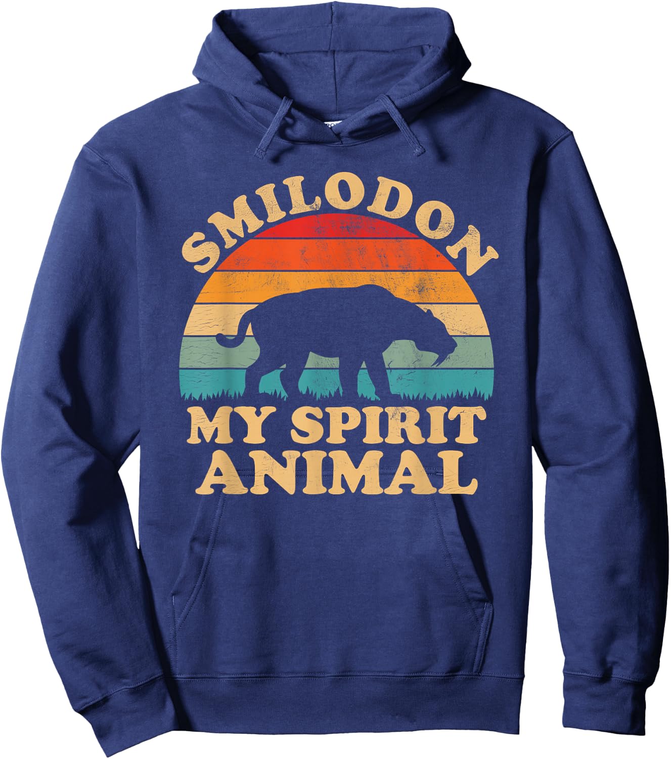 Smilodon Is My Spirit Animal Saber Tooth Tiger Paleontology Hoodie - Hoodie | Navy
