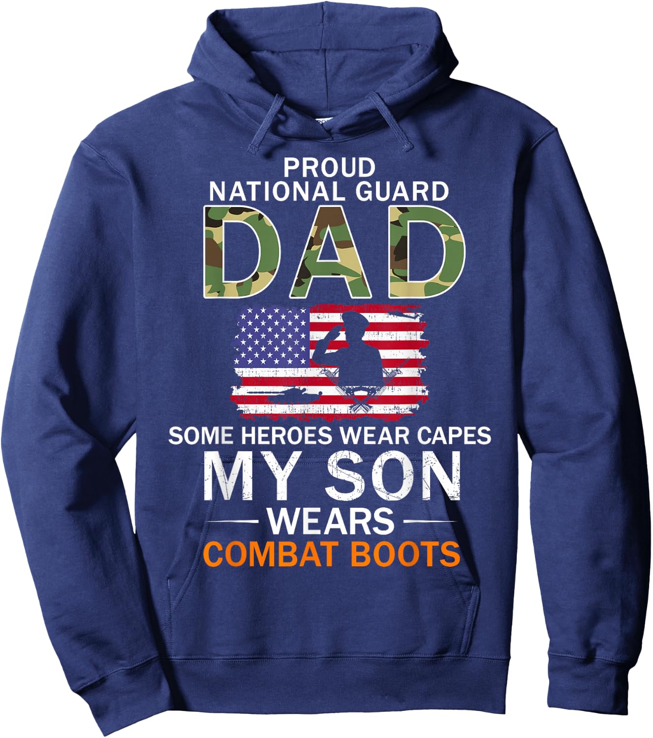 My Son Wears Combat Boots-Proud National Guard Dad Army Hoodie - Hoodie | Navy