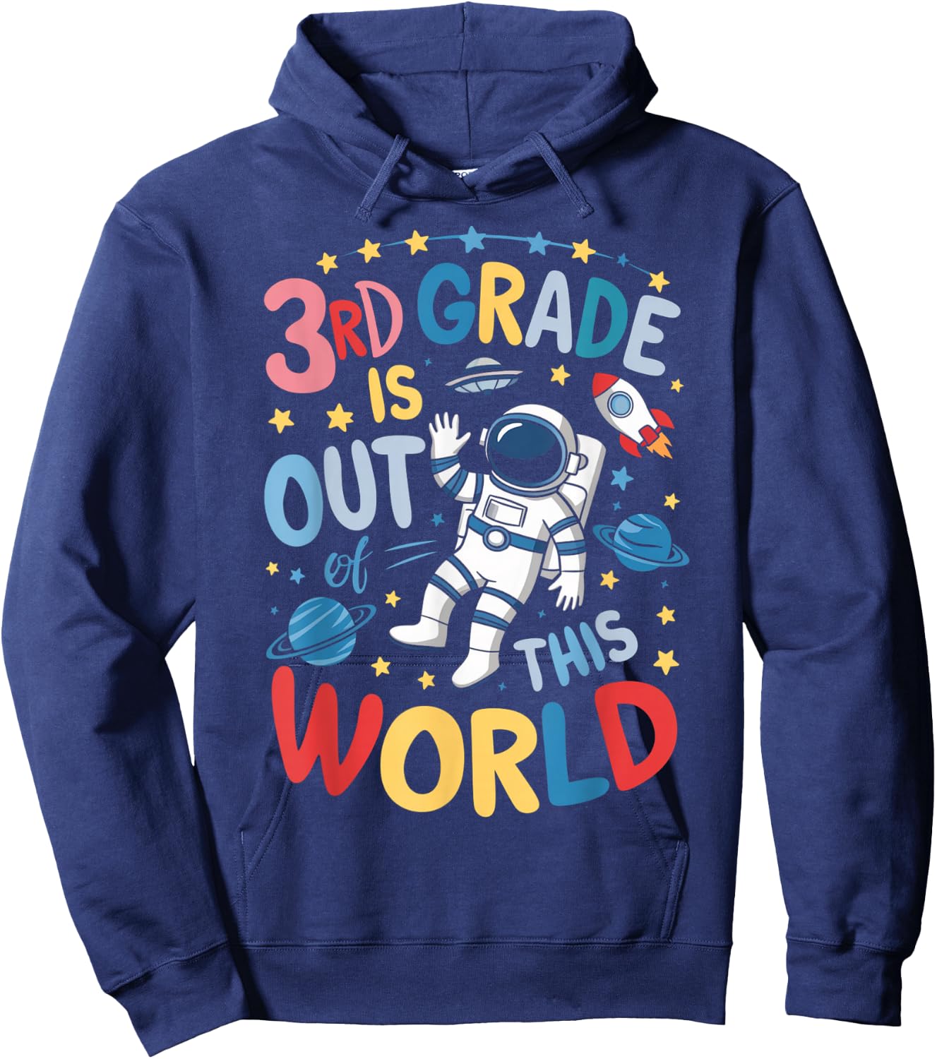 3rd Grade Is Out Of This World Astronaut Back To School Hoodie - Hoodie | Navy