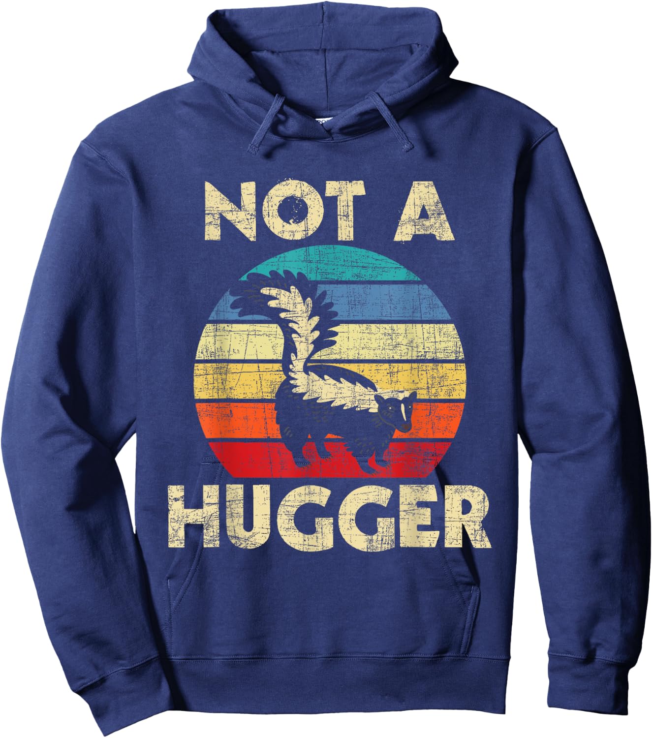 Not A Hugger - Skunk Lover Zookeeper Zoologist Mephitidae Hoodie - Hoodie | Navy