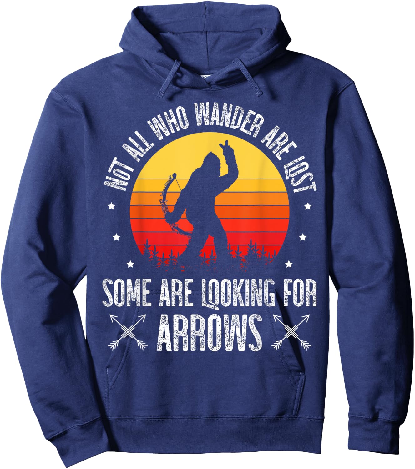 Not all Who Wander are Lost Some are Looking For Arrows Hoodie - Hoodie | Navy